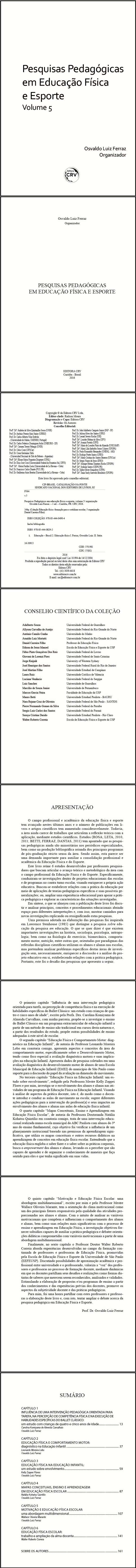 PESQUISAS PEDAGÓGICAS EM EDUCAÇÃO FÍSICA E ESPORTE <br> Volume 5